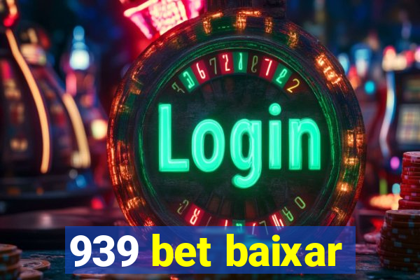 939 bet baixar